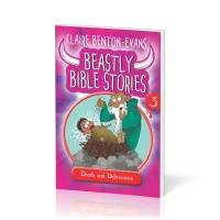 Beastly Bible Stories 3 - Death and Deliverance