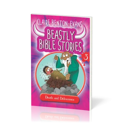 Beastly Bible Stories 3 - Death and Deliverance