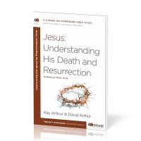 Jesus. Understanding His Death and Resurrection - A Study of Mark 14-16