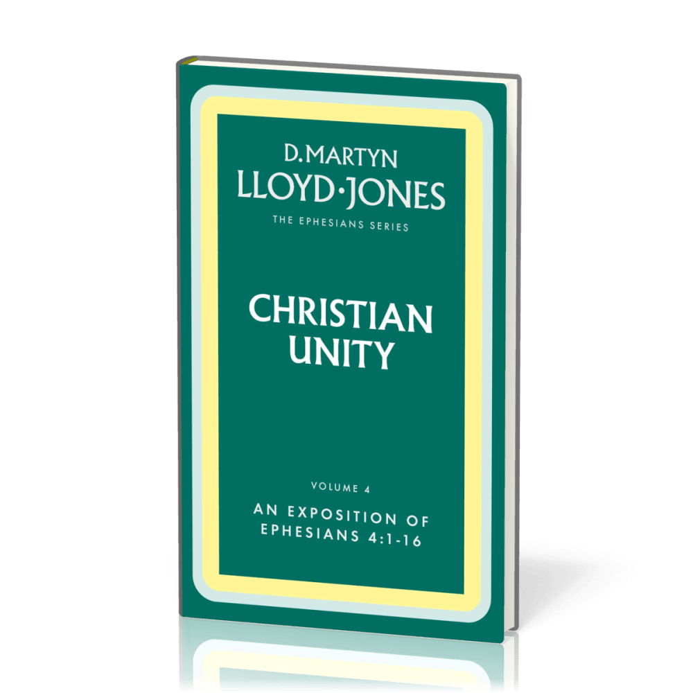 Christian Unity - The Ephesians Series vol. 4 (4:1-16)