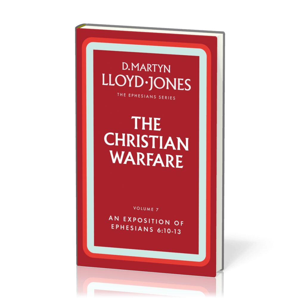 Christian Warfare (The) - The Ephesians Series vol. 7 (6:10-13)