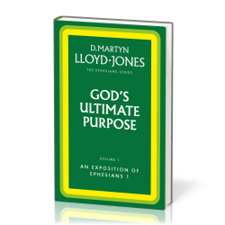 God's Ultimate Purpose - The Ephesians Series vol. 1 (1:1-23)