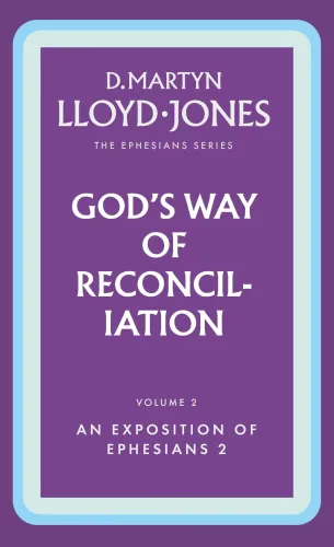 God's Way of Reconciliation - The Ephesians Series vol. 2 (2:1-22)