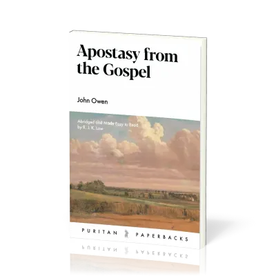 Apostasy from the Gospel - Abridged and Made Easy to Read by R.J.K. Law