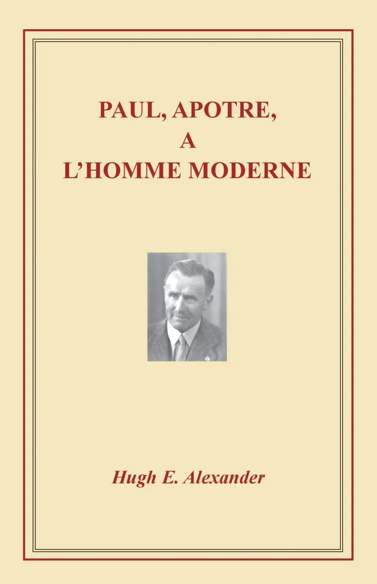 Paul, apôtre, à l'homme moderne.