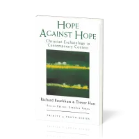 Hope Against Hope - Christian Eschatology in Contemporary Context