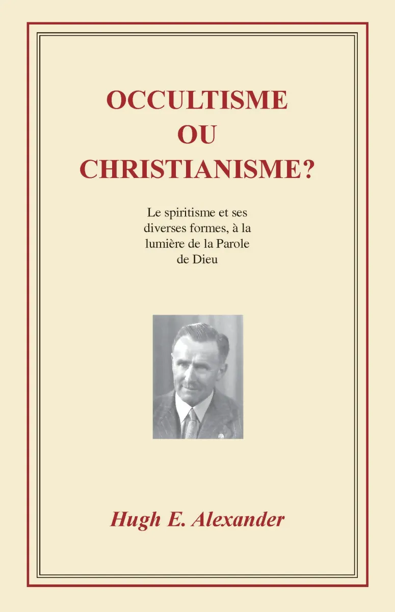 Occultisme ou christianisme?