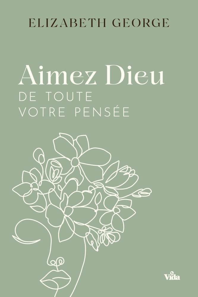 Aimez Dieu de toute votre pensée