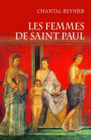 Femmes de saint Paul (Les) - collaboratrices de l'apôtre des nations