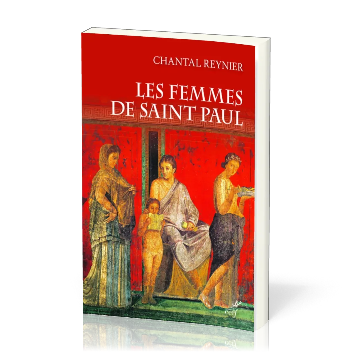 Femmes de saint Paul (Les) - collaboratrices de l'apôtre des nations