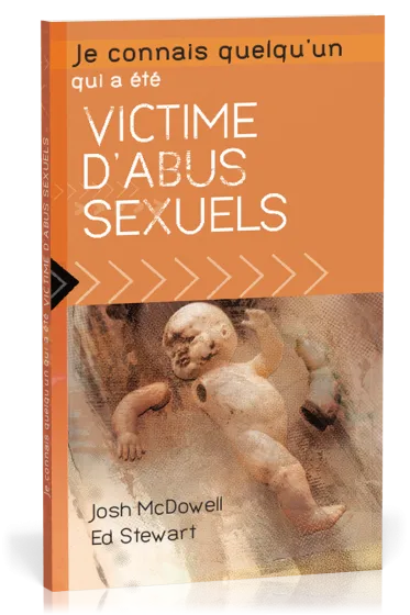 Je connais quelqu'un qui a été victime d'abus sexuels