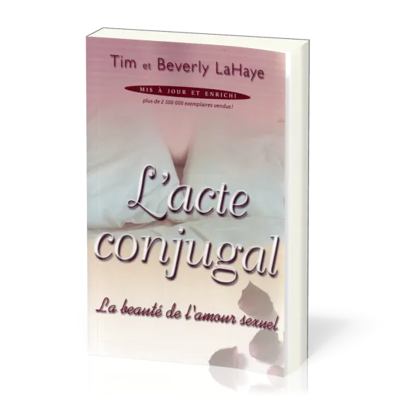 Acte conjugal (L') - La beauté de l'amour sexuel (Mis à jour et enrichi)