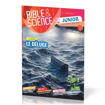 Bible et Science Junior, No 7 ‘Le Déluge’ - Dès 11 ans