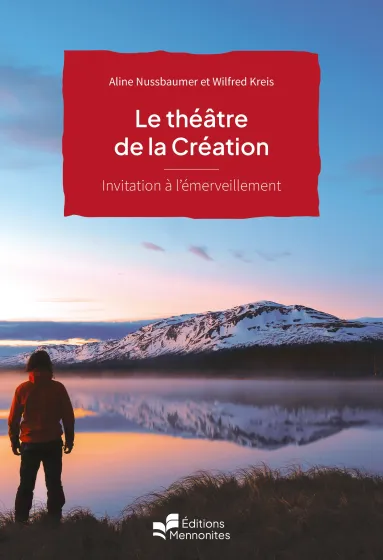 Théâtre de la Création (Le) - Invitation à l'émerveillement [coll. Foi au quotidien 1/2026]