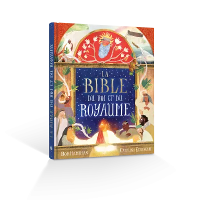 Bible du Roi et du royaume (La)