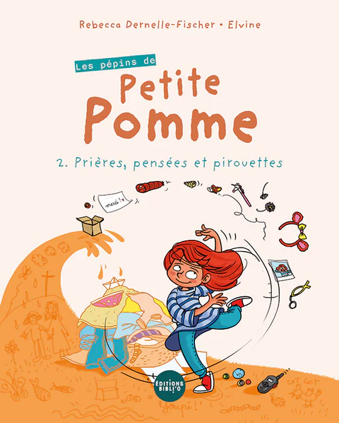 Pépins de petite pomme - Tome 2 (Les) - Prières, pensées et pirouettes