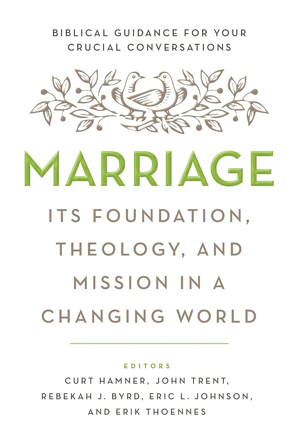 Marriage - Its Foundation, Theology, and Mission in a Changing World. Biblical Guidance for Your...