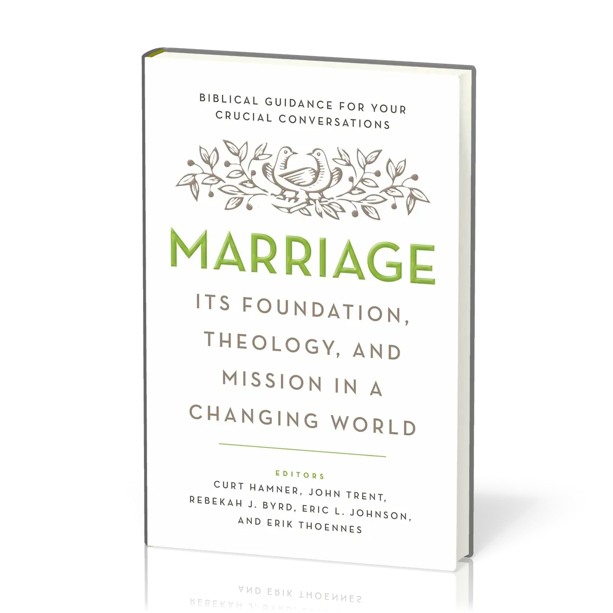 Marriage - Its Foundation, Theology, and Mission in a Changing World. Biblical Guidance for Your...