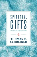 Spiritual Gifts - What They Are & Why They Matter