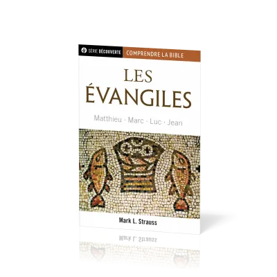 Évangiles (Les) - Matthieu, Marc, Luc, Jean [brochure NPQ série découverte - Comprendre la Bible]