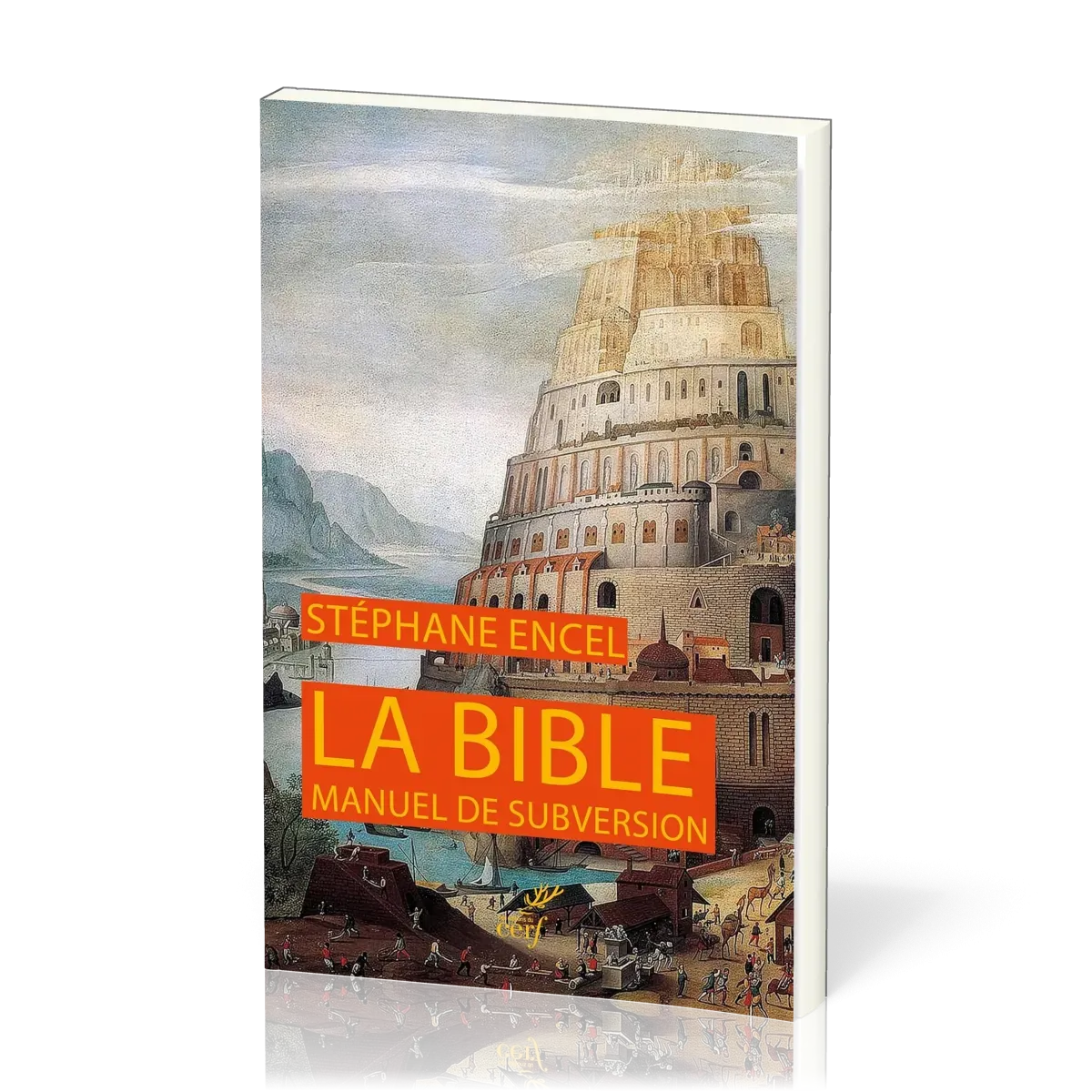 Bible (La) - manuel de subversion