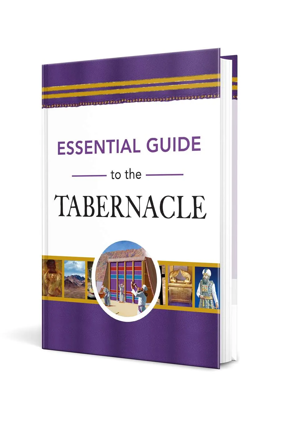 Essential Guide to the Tabernacle