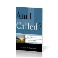 Am I Called? - Basics of the Faith Series