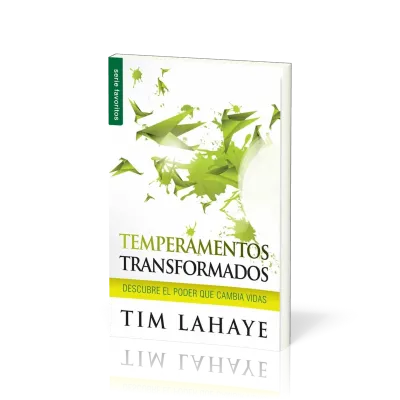 Temperamentos transformados - Descubre el Poder Que Cambia Vidas