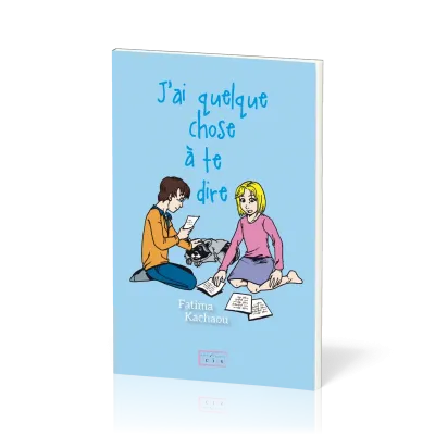 J'ai quelque chose à te dire