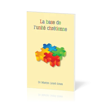 Base de l'unité chrétienne (La)