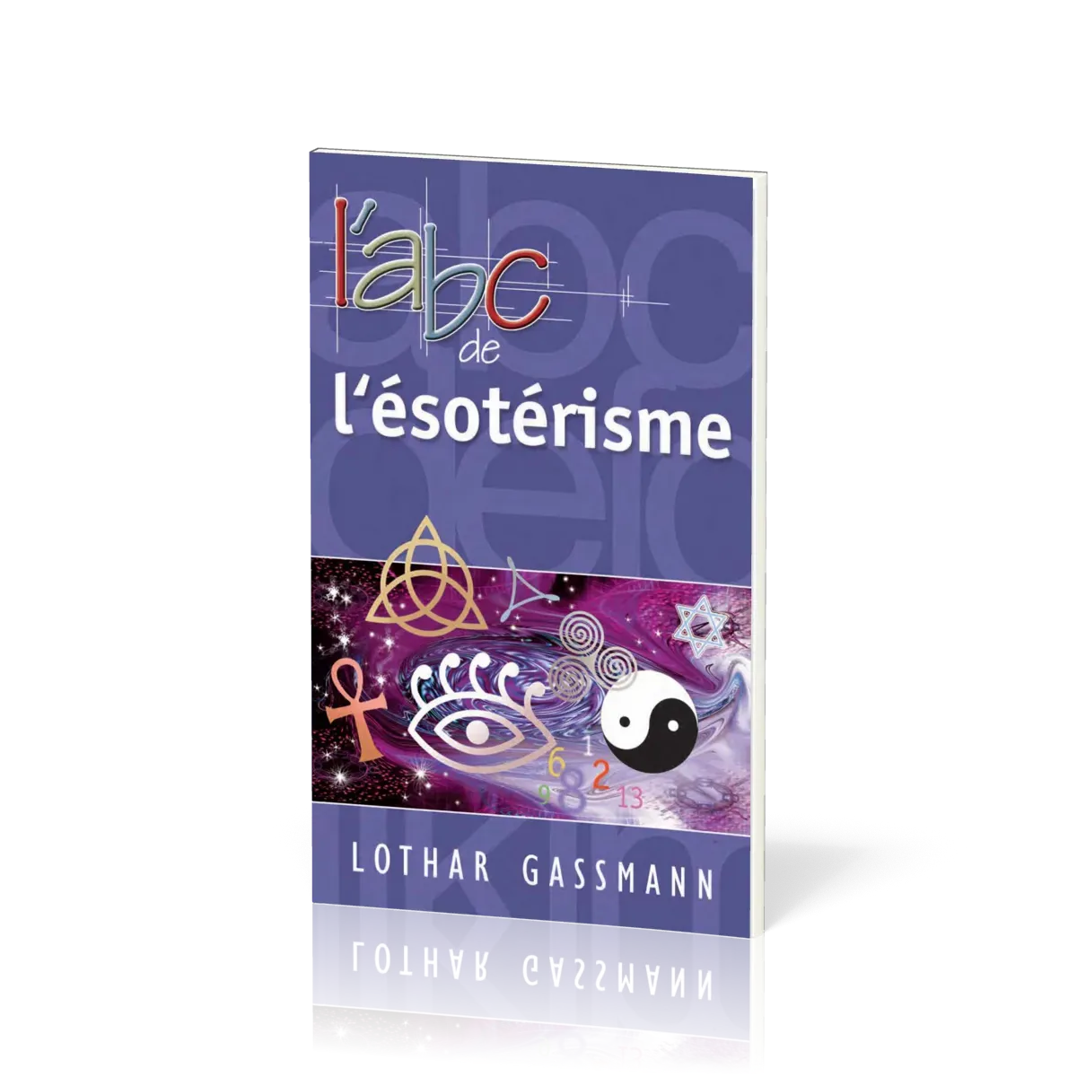 Abc de l'ésotérisme (L')
