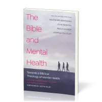 Bible and Mental Health - Towards a Biblical Theology of Mental Health