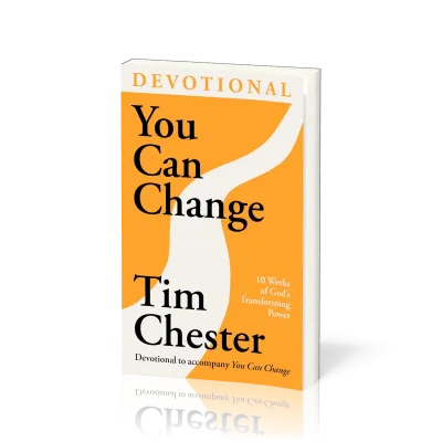 You Can Change (Devotional) - 10 Weeks of God's Transforming Power