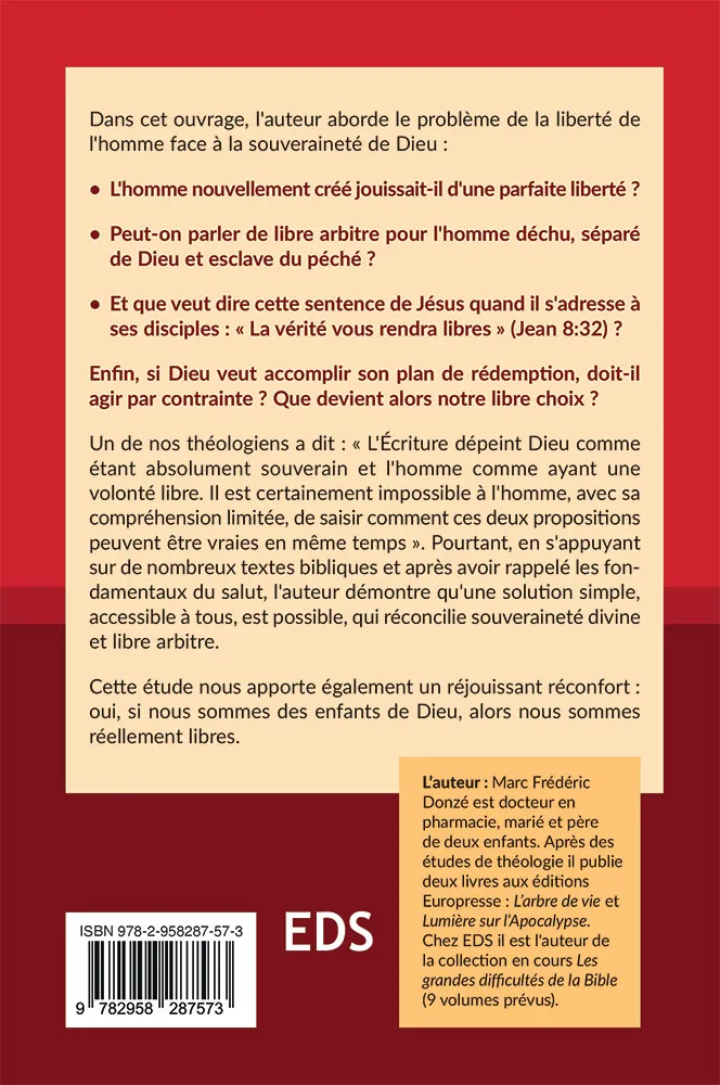 Grandes Difficultés de la Bible (Les) - Tome 4, La liberté de l’homme dans le plan de Dieu