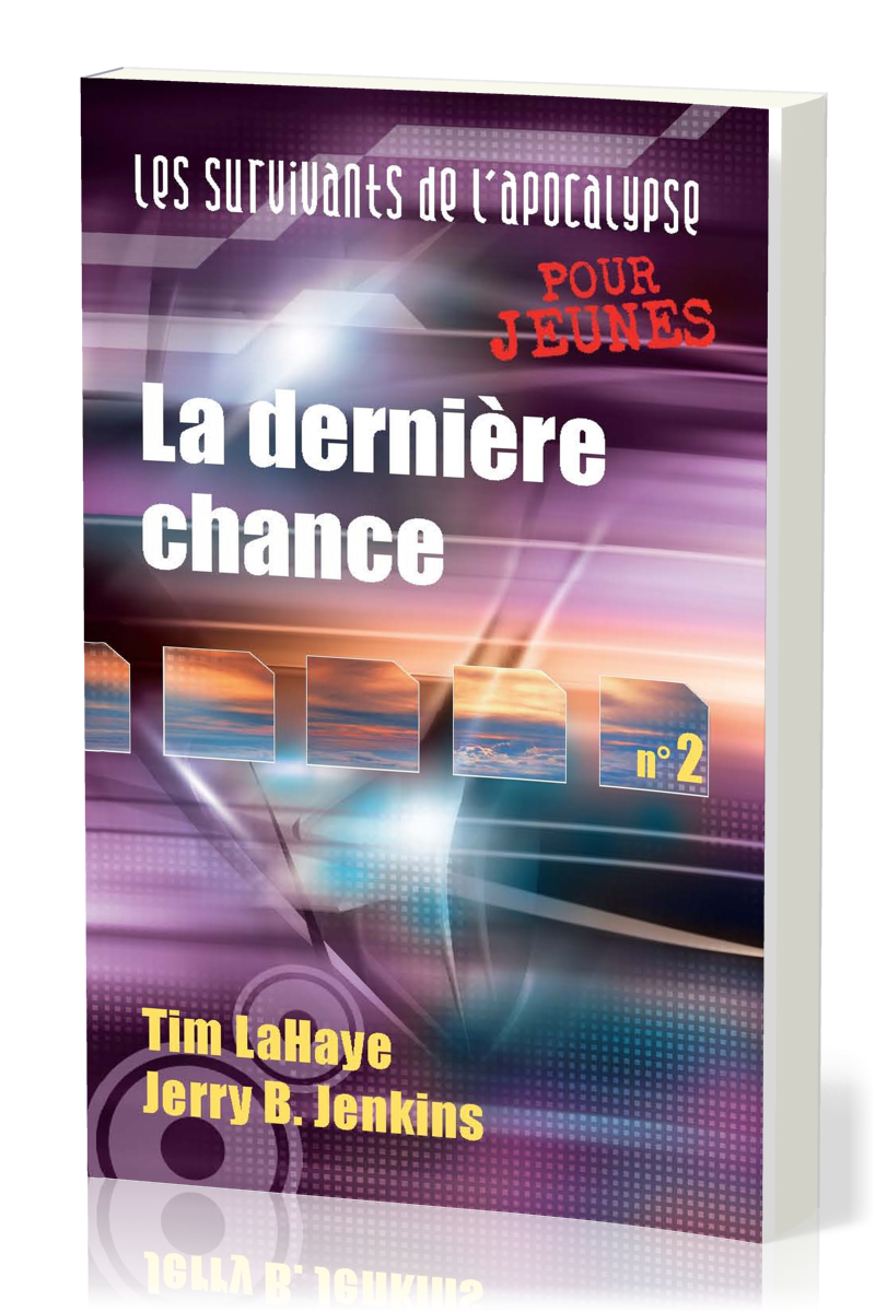 Dernière Chance (La) - Les Survivants de l'Apocalypse [pour jeunes] tome 2