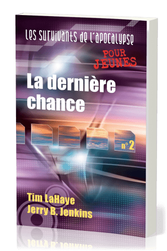 Dernière Chance (La) - Les Survivants de l'Apocalypse [pour jeunes] tome 2