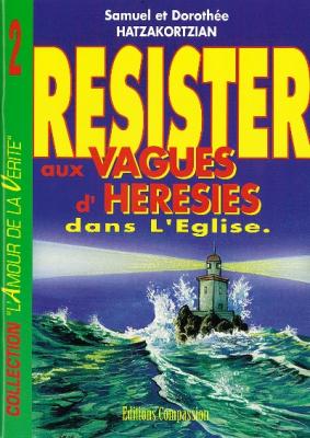 Résister aux vagues d'hérésies dans l'Église