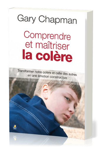 Comprendre et maîtriser la colère