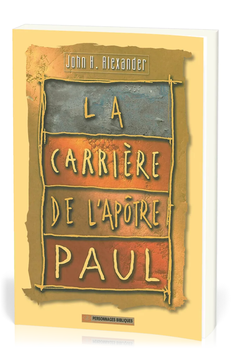 Carrière de l'apôtre Paul (La) - en 24 étapes