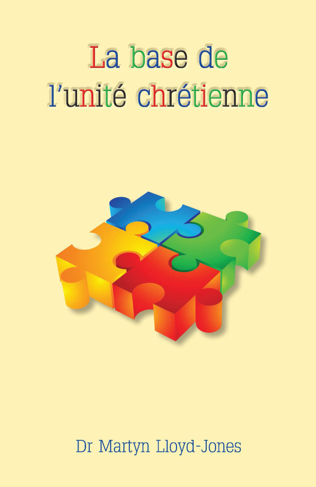 Base de l'unité chrétienne (La)