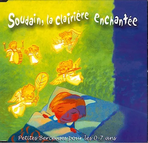 SOUDAIN LA CLAIRIERE ENCHANTEE CD
