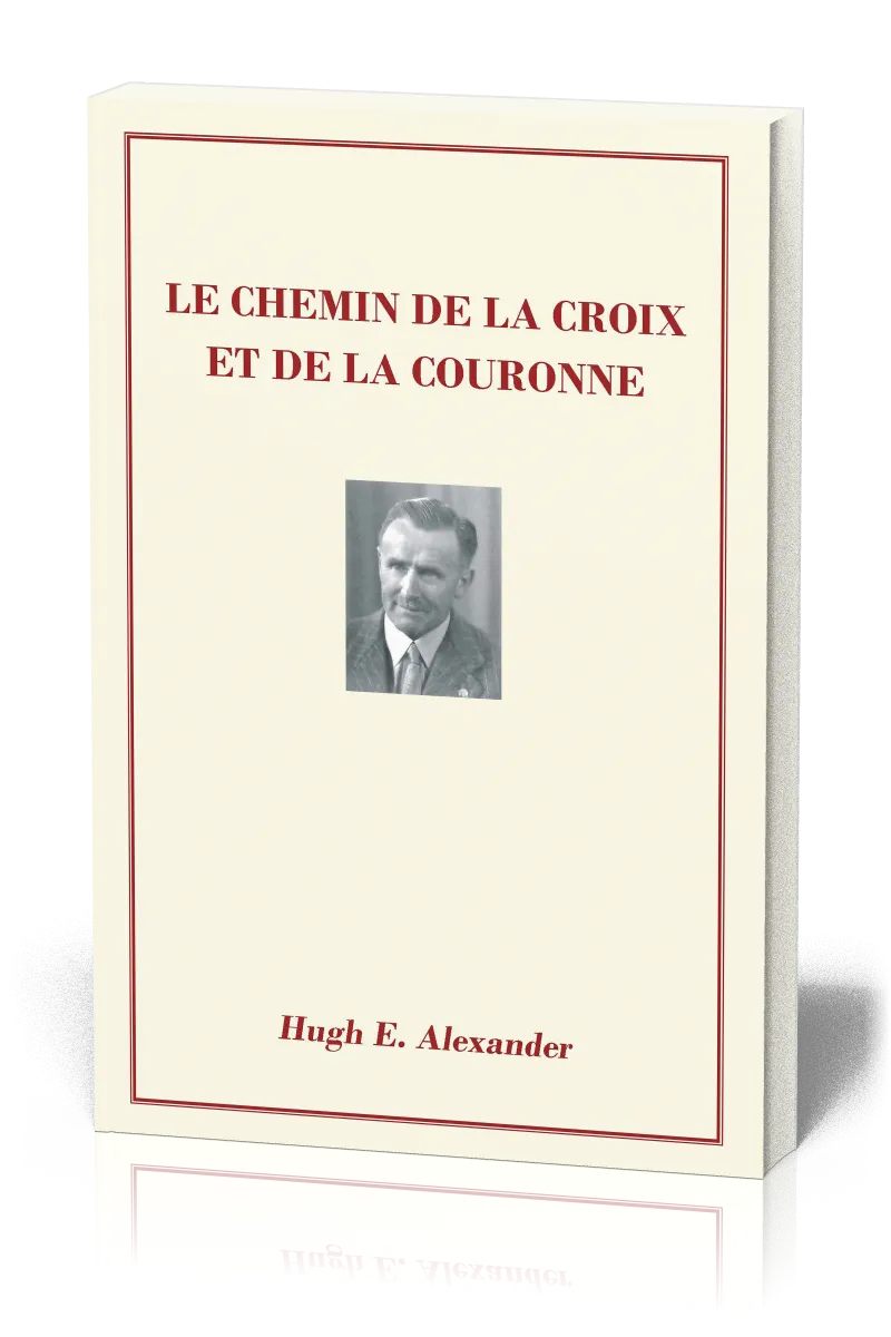 Chemin de la croix et de la couronne (Le)