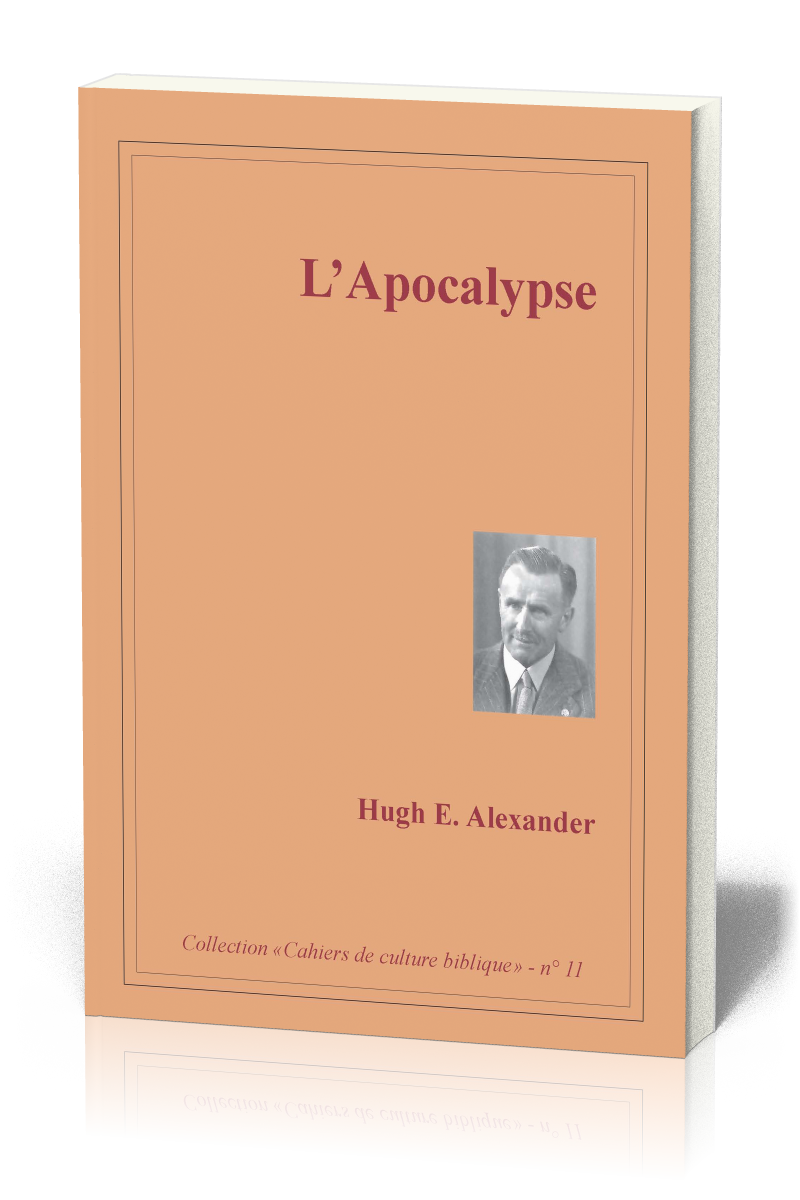 Apocalypse  (L') - Collection: Cahiers de culture biblique, n°11