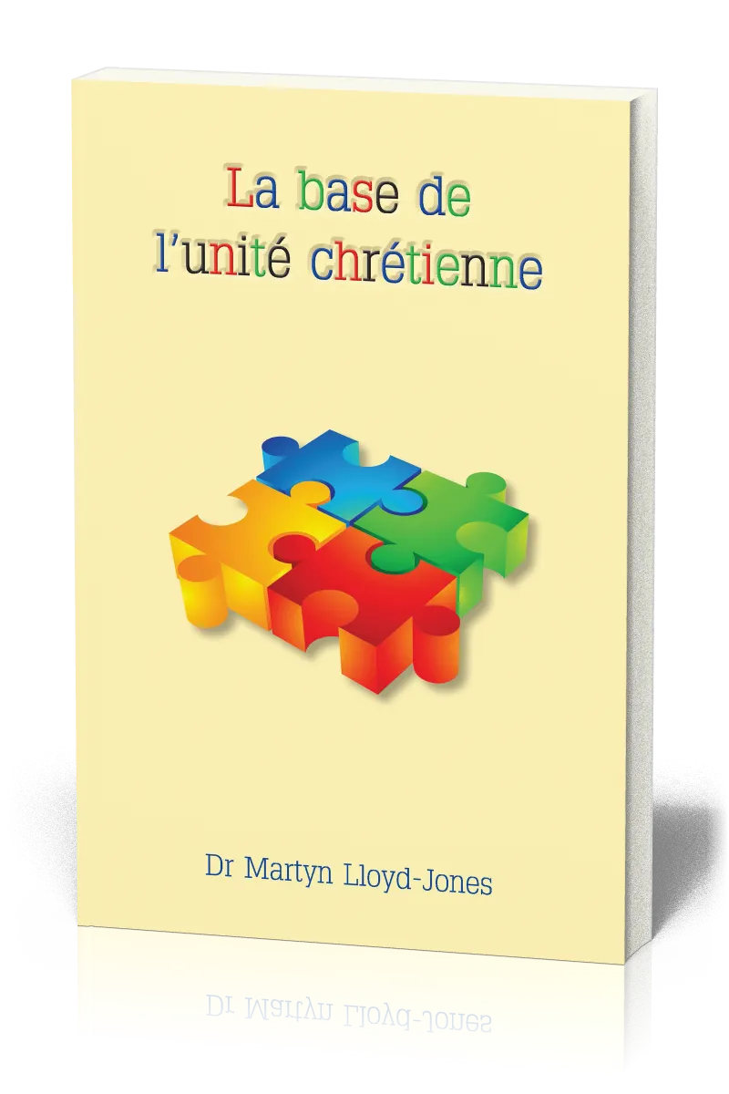 Base de l'unité chrétienne (La)