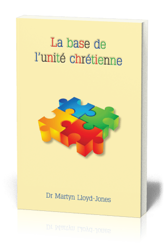 Base de l'unité chrétienne (La)
