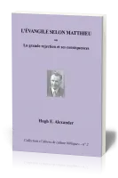 Évangile selon Matthieu (L') - La grande rejection et ses conséquences, Collection: Cahiers de...
