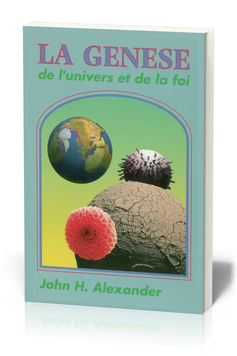 Genèse de l'univers et de la foi (La)