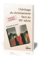 Héritage du christianisme face au XXIè siècle (L') - Comment le vivre?