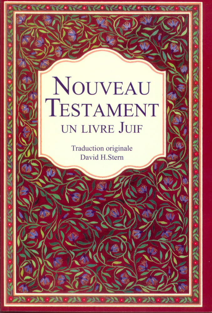 Nouveau Testament un livre juif (Le) - Traduction originale David H. Stern 