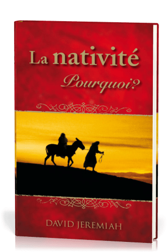 Nativité (La) - Pourquoi?